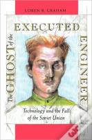 The Ghost Of The Executed Engineer