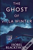 The Ghost Of Villa Winter