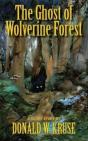 The Ghost Of Wolverine Forest - Preview
