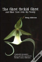 The Ghost Orchid Ghost