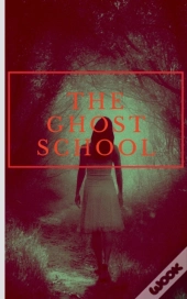 The Ghost School