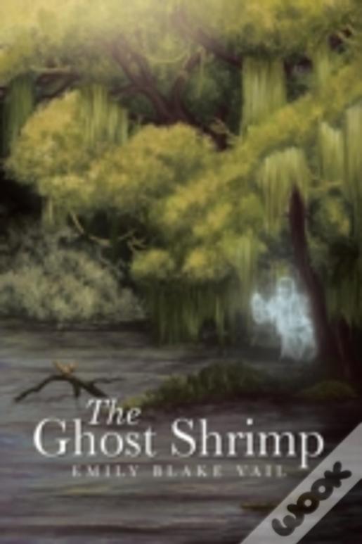 The Ghost Shrimp