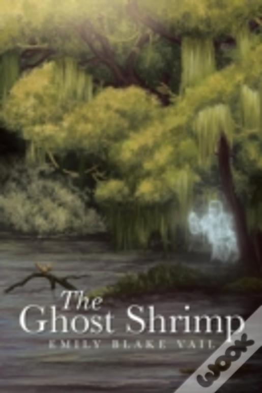 The Ghost Shrimp