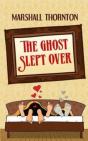 The Ghost Slept Over - Preview