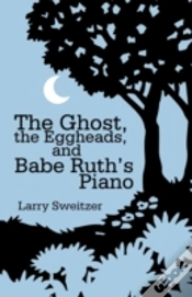 Capa do artigo The Ghost, The Eggheads, And Babe Ruth