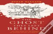 The Ghost They Left Behind