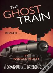 The Ghost Train (Revised)