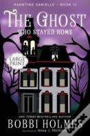 The Ghost Who Stayed Home