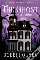 The Ghost Who Stayed Home