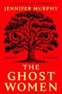The Ghost Women - Preview