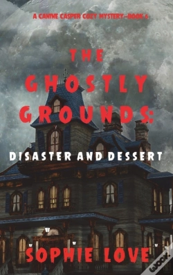 Capa do artigo The Ghostly Grounds: Disaster And Desser