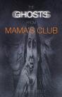 The Ghosts From Mama'S Club - Preview
