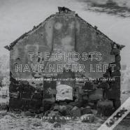 The Ghosts Have Never Left