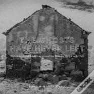 The Ghosts Have Never Left