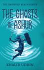 The Ghosts Of Ashur - Preview