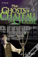 The Ghosts Of Chateau Du Chasse