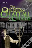 The Ghosts Of Chateau Du Chasse