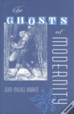Capa do artigo The Ghosts Of Modernity
