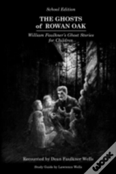 The Ghosts Of Rowan Oak
