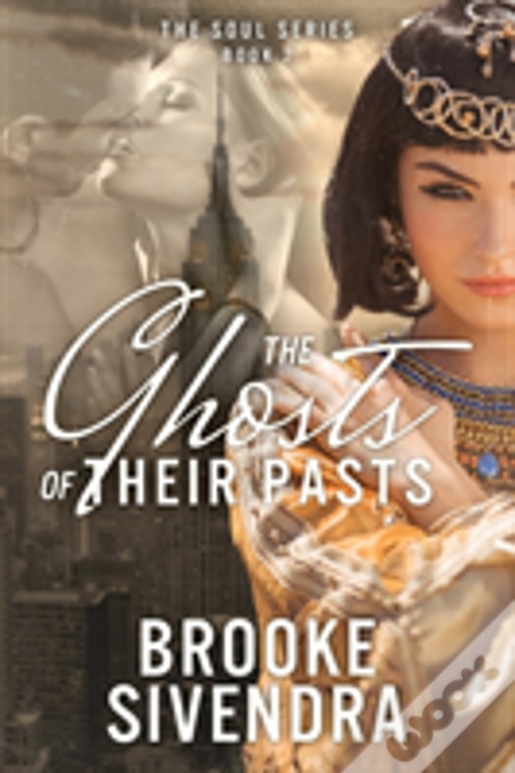 The Ghosts Of Their Pasts