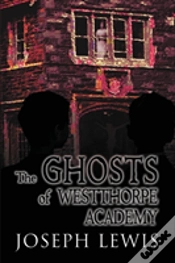 Capa do artigo The Ghosts Of Westthorpe Academy