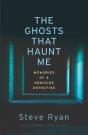 The Ghosts That Haunt Me - Preview