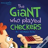 The Giant Who Played Checkers