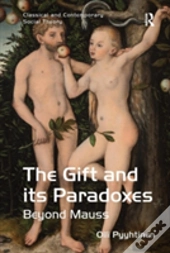 The Gift And Its Paradoxes