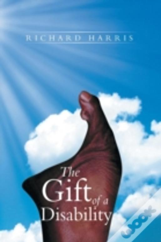 The Gift Of A Disability