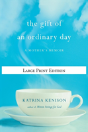 The Gift Of An Ordinary Day - Preview