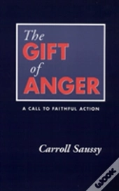 The Gift Of Anger