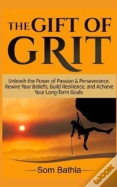 The Gift Of Grit