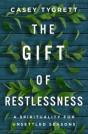The Gift Of Restlessness - Preview