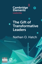 The Gift Of Transformative Leaders