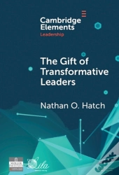 The Gift Of Transformative Leaders