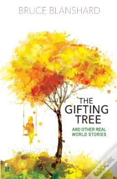 The Gifting Tree: And Other Real-World S