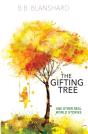 The Gifting Tree And Other Real World Stories - Preview