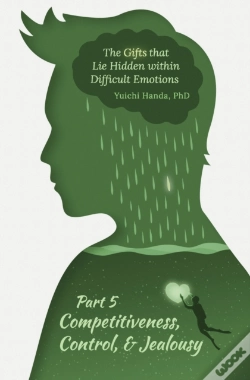Capa do artigo The Gifts That Lie Hidden Within Difficult Emotions (Part 5)