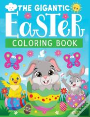 The Gigantic Easter Coloring Book
