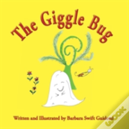 The Giggle Bug