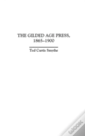 Capa do artigo The Gilded Age Press, 1865-1900
