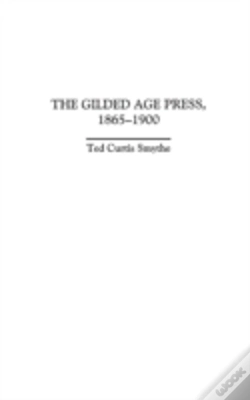 Capa do artigo The Gilded Age Press, 1865-1900