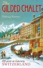 The Gilded Chalet - Preview