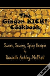 Capa do artigo The Ginger Kick! Cookbook