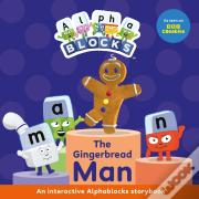 The Gingerbread Man: An Interactive Alphablocks Storybook