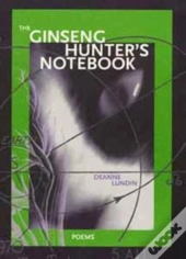The Ginseng Hunter'S Notebook