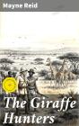 The Giraffe Hunters - Preview