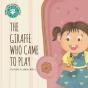 The Giraffe Who Came To Play - Preview