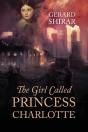 The Girl Called Princess Charlotte - Preview