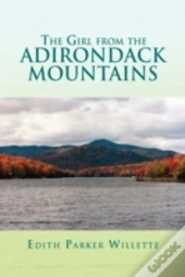 The Girl From The Adirondack Mountains